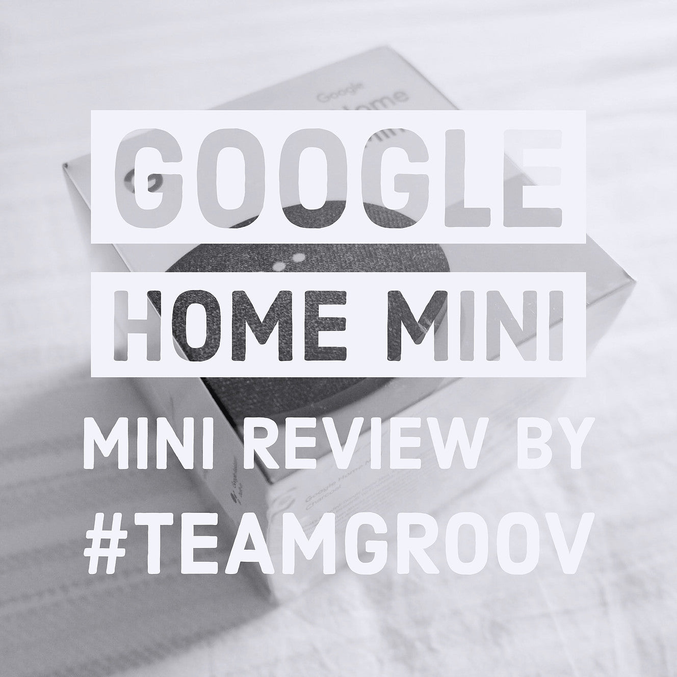Mini Review : Google Home Mini